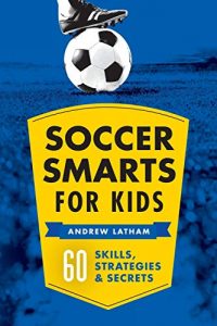 Soccer Smarts for Kids