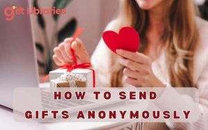 how to send gifts anonymously